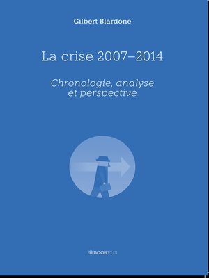 cover image of La crise 2007-2014